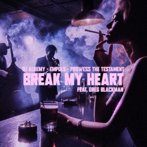 Break My Heart (feat. Greg Blackman) (Single)